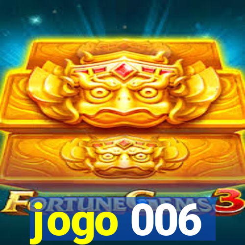 jogo 006
